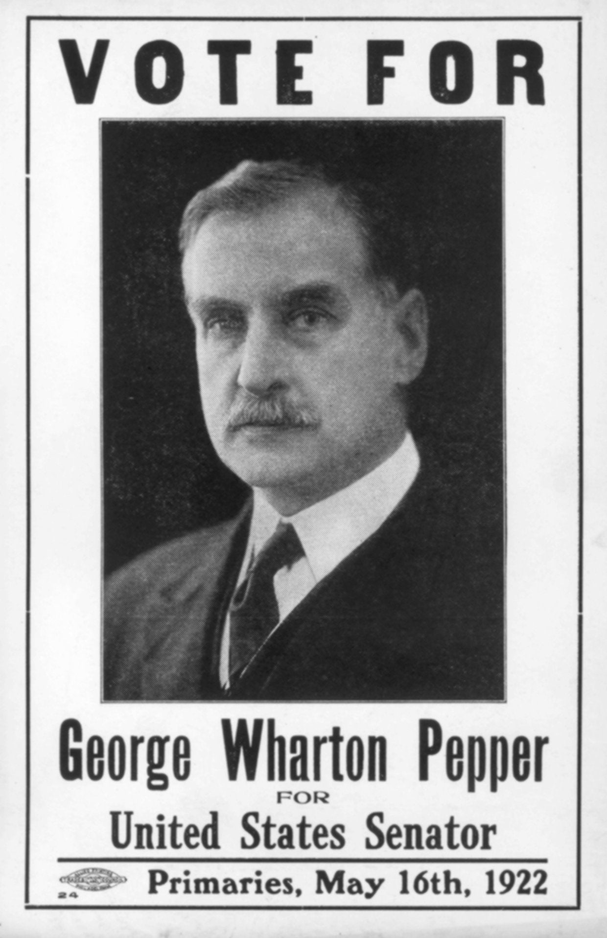 George Wharton Pepper, campaign advertisment, 1922